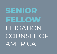 Litigation Counsel of America - Senior Fellow