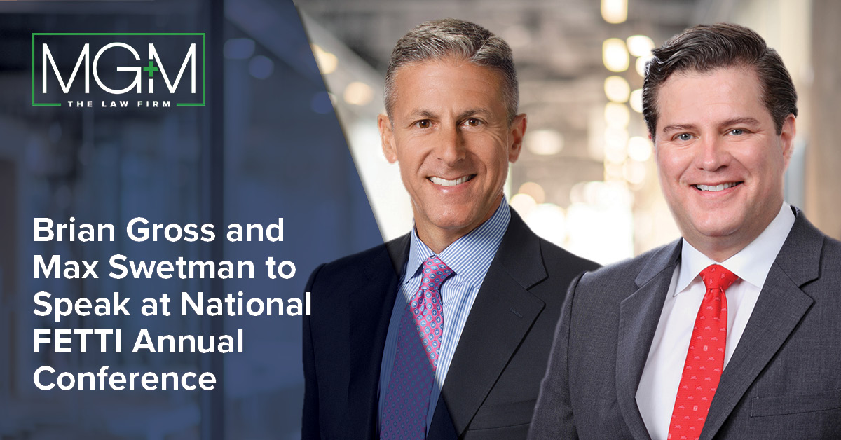 National FETTI Annual Conference MG+M Litigation Nationwide